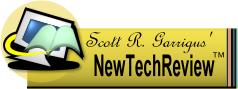 Scott R. Garrigus'  NewTechReview - Free new technology news, reviews, tips and techniques!