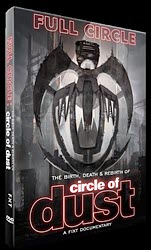 Full Circle: The Birth, Death and Rebirth of Circle of Dust arrives on DVD Sept. 21 from MVD Entertainment